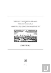 Impromptus For George Erdmann & The Good Samaritan