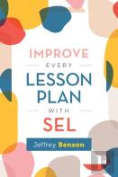 Improve Every Lesson Plan With Sel