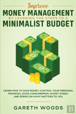Bertrand.pt - Improve Money Management By Learning The Steps To A Minimalist Budget