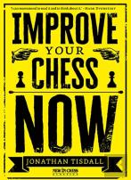 Improve Your Chess Now - New Edition