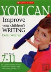 Improve Your Children'S Writing Ages 7-11