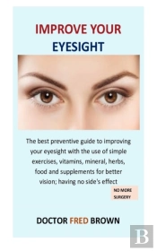 Improve Your Eyesight: The Best Preventi