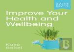 Improve Your Health And Wellbeing