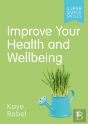 Improve Your Health And Wellbeing