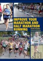 Improve Your Marathon And Half Marathon
