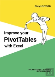 Improve Your Pivottables With Excel