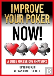 Improve Your Poker - Now!