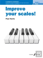 Improve Your Scales! Piano Grade 1