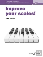 Improve Your Scales! Piano Grade 4