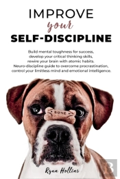 Improve Your Self-Discipline