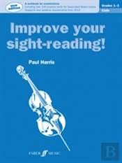 Improve Your Sight-Reading! Cello Grades 1-3
