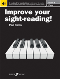 Improve Your Sight-Reading! Piano Grade 8
