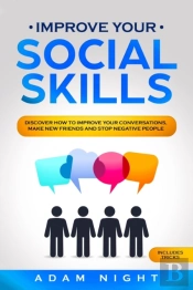 Improve Your Social Skills: Discover How