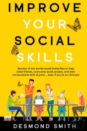 Improve Your Social Skills: Secrets Of T