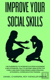 Improve Your Social Skills: The Guideboo