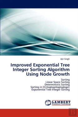 Bertrand.pt - Improved Exponential Tree Integer Sorting Algorithm Using Node Growth