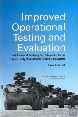 Bertrand.pt - Improved Operational Testing And Evaluation And Methods Of Combining Test Information For The Stryker Family Of Vehicles And Related Army Systems