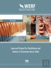 Improved Protocol For Classification And Analysis Of Stormwater-Borne Solids