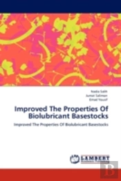 Improved The Properties Of Biolubricant Basestocks