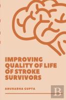 Improvement Of Quality Of Life Of Stroke Survivors