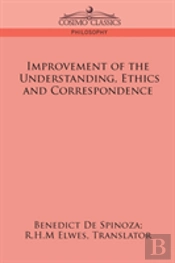Improvement Of The Understanding, Ethics And Correspondence