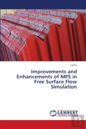 Improvements And Enhancements Of Mps In Free Surface Flow Simulation