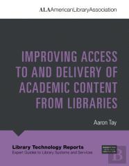 Improving Access To And Delivery Of Academic Content From Libraries