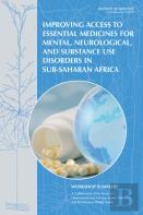 Improving Access To Essential Medicines For Mental, Neurological, And Substance Use Disorders In Sub-Saharan Africa