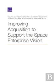 Improving Acquisition To Support The Space Enterprise Vision