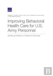 Improving Behavioral Health Care For U.S. Army Personnel