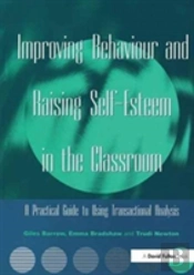 Improving Behaviour And Raising Self-Esteem In The Classroom