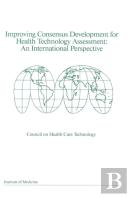 Improving Consensus Development For Health Technology Assessment