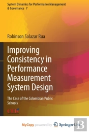 Improving Consistency In Performance Measurement System Design