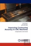 Improving Contouring Accuracy In Cnc Machines