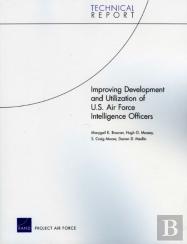 Improving Development And Utilization Of U.S. Air Force Intelligence Officers