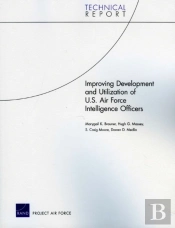 Improving Development And Utilization Of U.S. Air Force Intelligence Officers