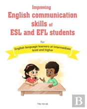 Improving English Communication Skills Of Esl And Efl Students