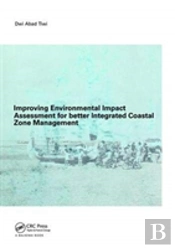 Improving Environmental Impact Assessment For Better Integrated Coastal Zone Management