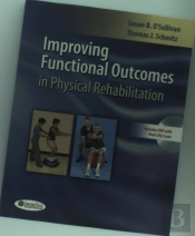 Improving Functional Outcomes In Physical Rehabilitation