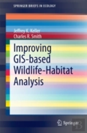 Improving Gis-Based Wildlife-Habitat Analysis