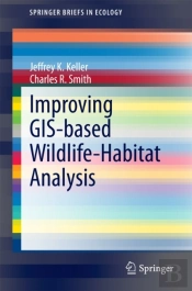 Improving Gis-Based Wildlife-Habitat Analysis