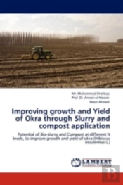 Improving Growth And Yield Of Okra Through Slurry And Compost Application