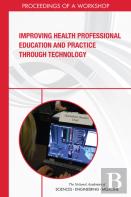 Improving Health Professional Education And Practice Through Technology