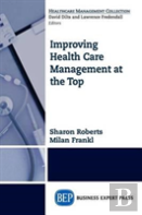 Improving Healthcare Management At The Top
