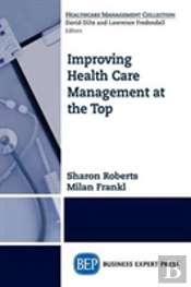 Improving Healthcare Management At The Top