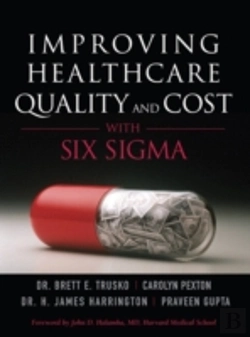 Bertrand.pt - Improving Healthcare Quality And Cost With Six Sigma