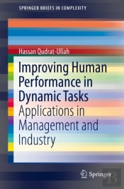 Improving Human Performance In Dynamic Tasks