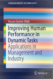 Improving Human Performance In Dynamic Tasks