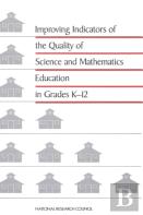 Improving Indicators Of The Quality Of Science And Mathematics Education In Grades K-12