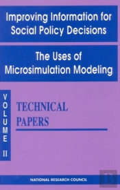 Improving Information For Social Policy Decisions -- The Uses Of Microsimulation Modeling